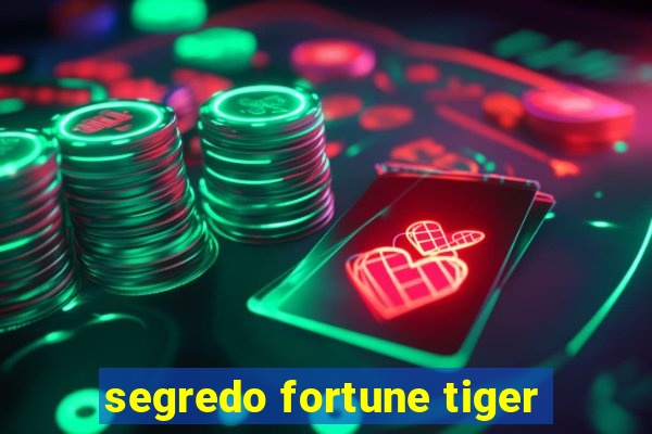 segredo fortune tiger